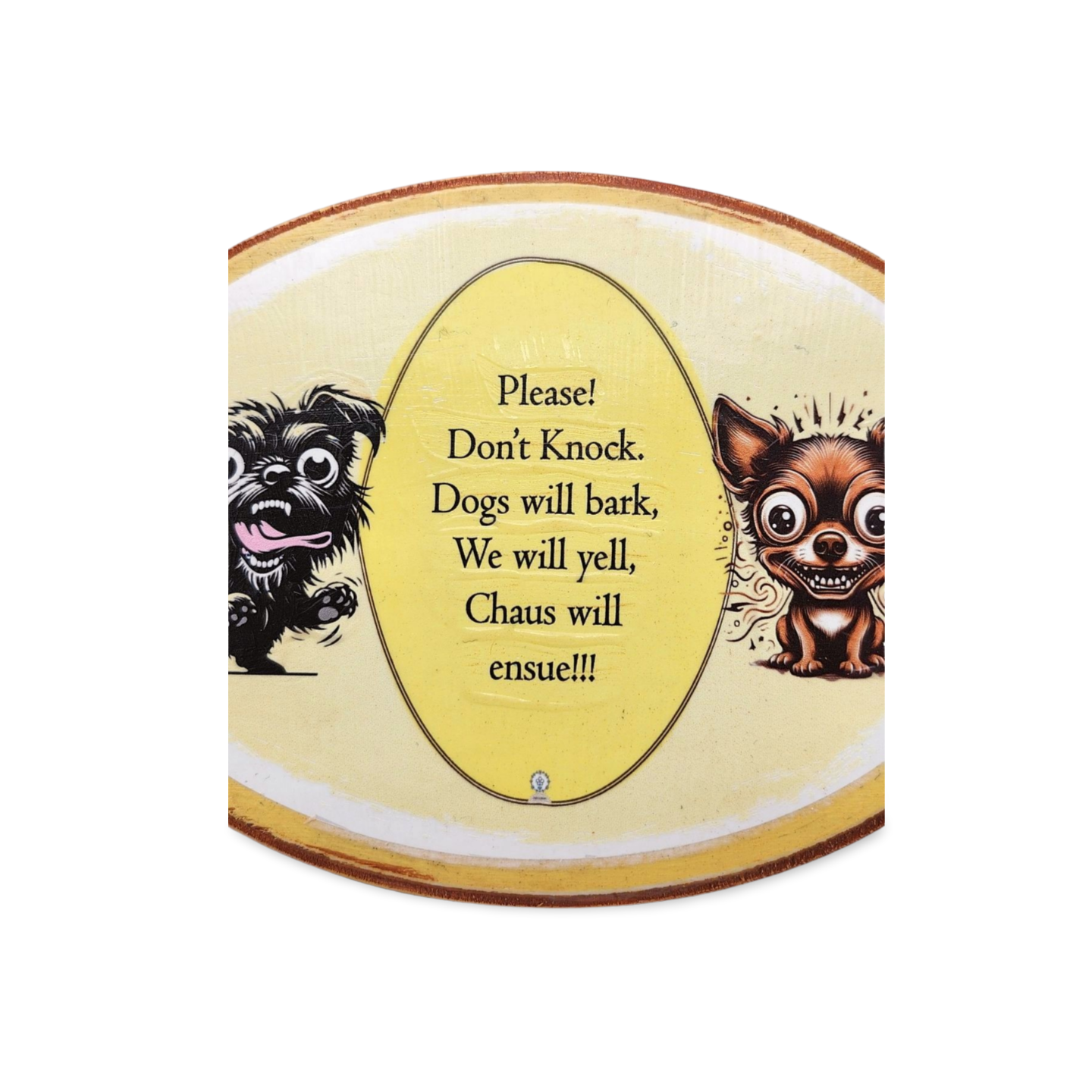 Decorative sign with cartoon dogs and humorous text on a yellow background