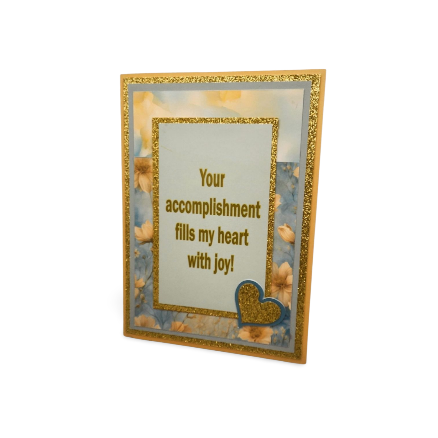 Decorative card with gold frame and text 'Your accomplishment fills my heart with joy!' on a white background