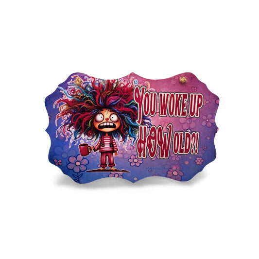 Colorful character with text 'You Woke Up How Old?' on a white background