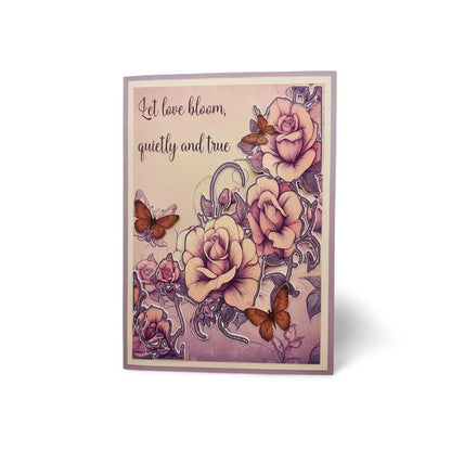 Greeting card with roses, butterflies, and text 'Let love bloom, quietly and true' on a white background