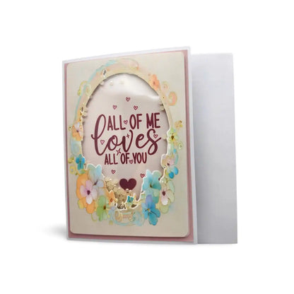 Greeting card with floral design and text 'All of Me loves all of You' on a white background