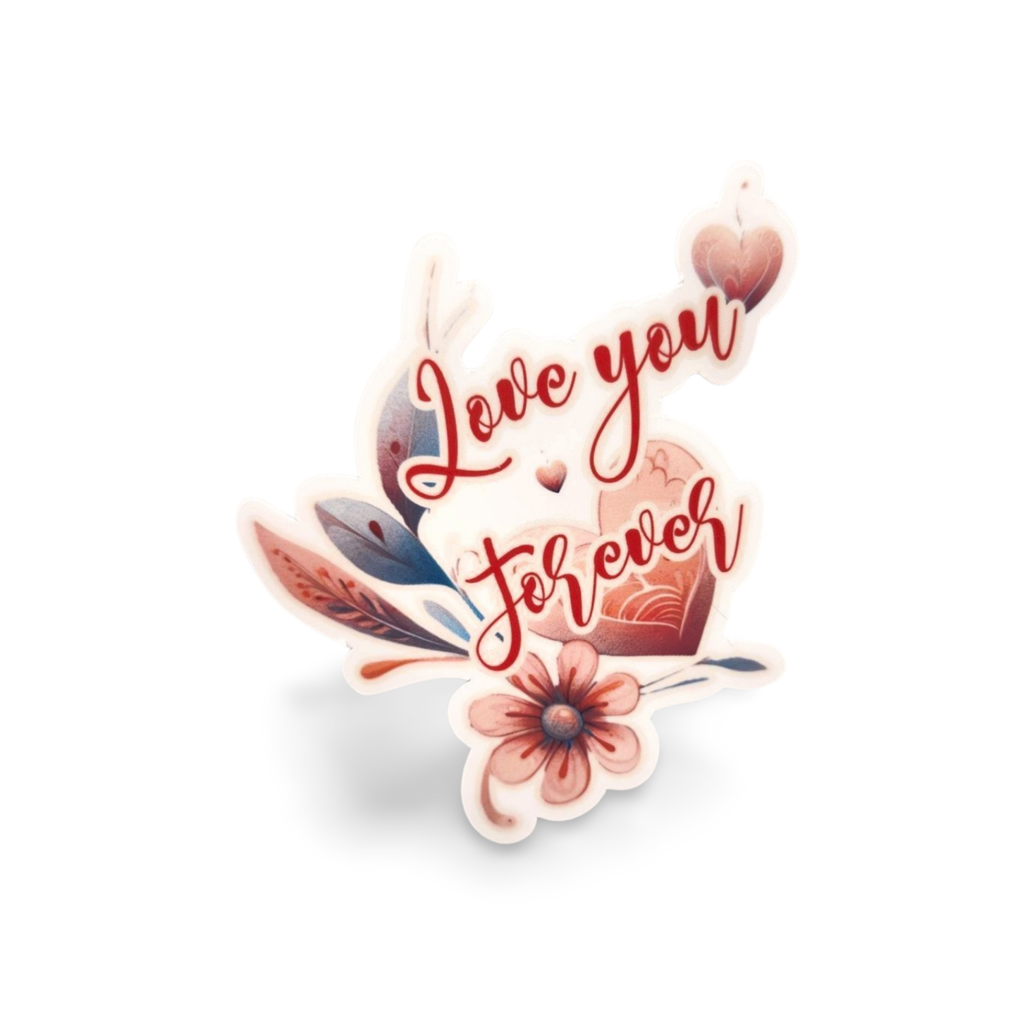 Decorative sticker with 'Love you forever' text, flowers, and feathers on a white background