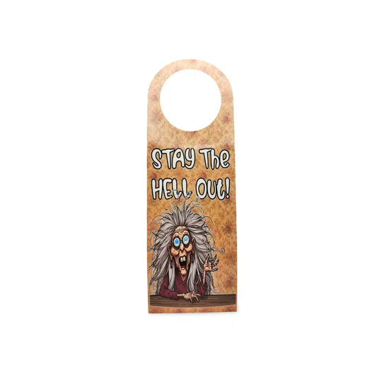 Door hanger with a cartoon character and text 'Stay the Hell Out!' on a brown background