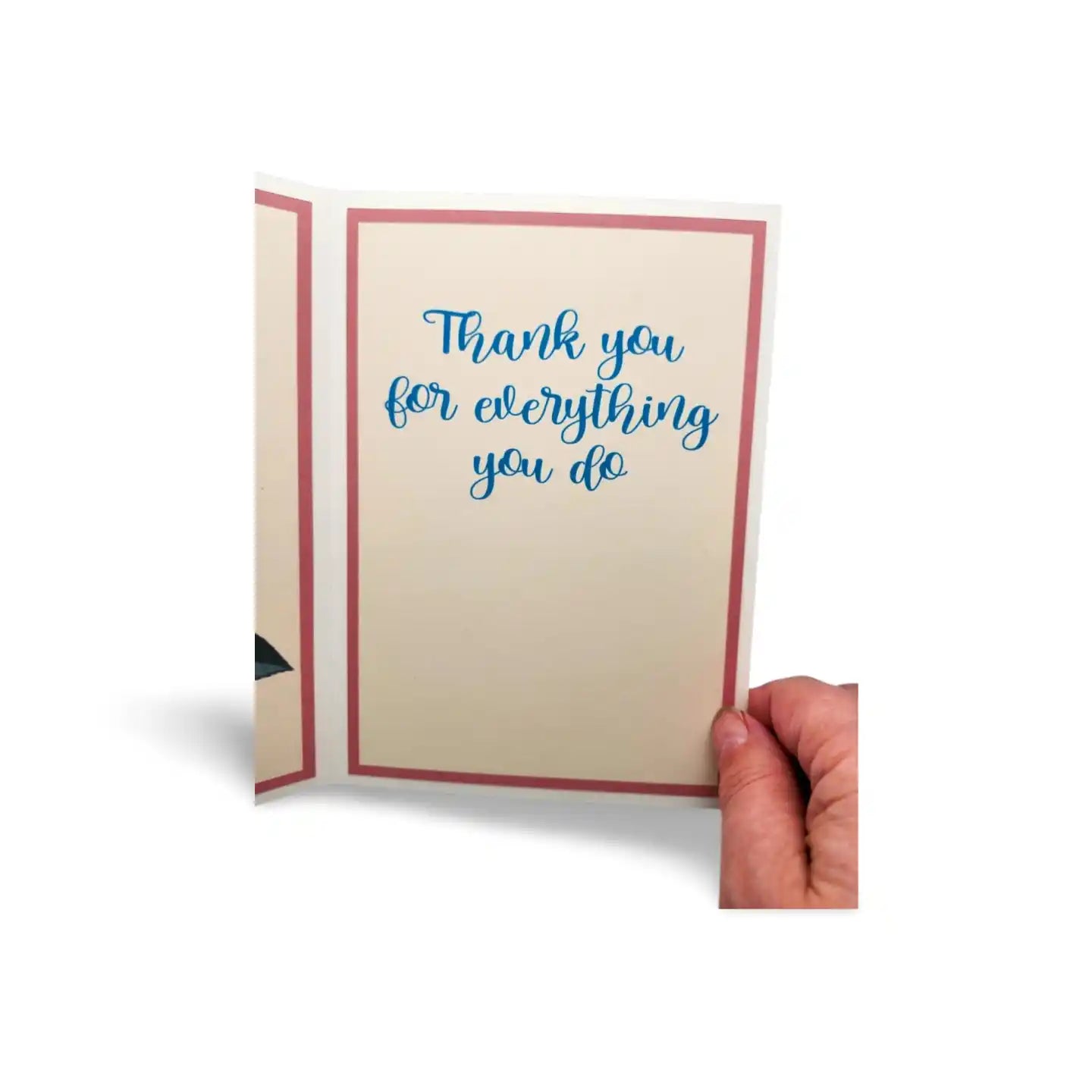 Hand holding a card with 'Thank you for everything you do' text on a white background