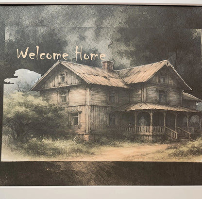 Welcome Home — Haunted Print — Digital Download