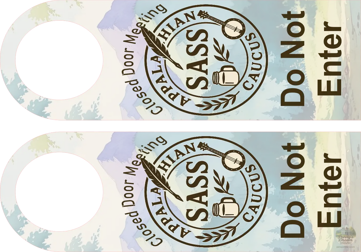 Appalachian SASS Caucus Door Hanger – Closed Door Meeting – Digital Download