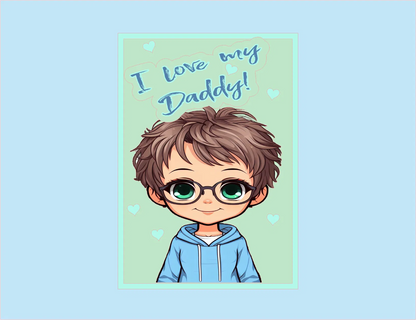 Cartoon boy with glasses and a blue hoodie on a light blue background with 'I love my Daddy!' text.