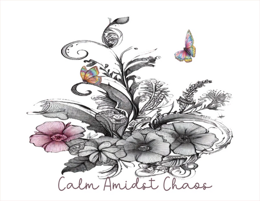 Decorative floral design with a butterfly and text 'Calm Amidst Chaos' on a white background