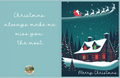 Christmas card with Santa Claus in sleigh over a snowy village, featuring text 'Christmas always make me miss you the most'.
