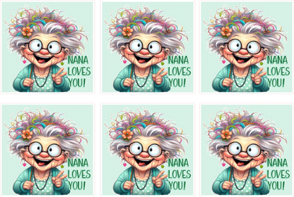 Crazy Grandma Sticker Sheet — “Nana Loves You” — Digital Download