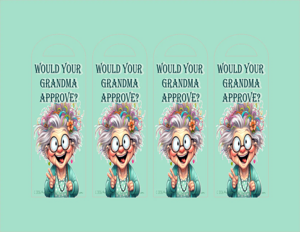 Cartoon grandma character with text 'Would Your Grandma Approve?' repeated four times on a teal background.