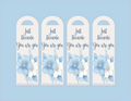 Four floral Bookmarks with 'Just Because' text on a light blue background