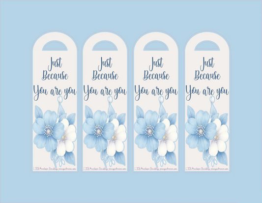 Four floral Bookmarks with 'Just Because' text on a light blue background