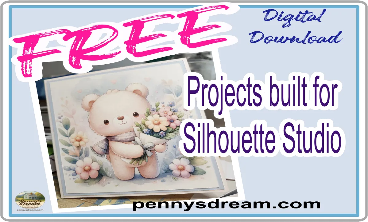 Promotional graphic for free digital download projects built for Silhouette Studio with a teddy bear and flowers design.