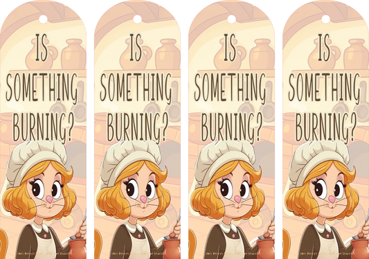 Four identical cartoon bookmarks with a character and text 'Is something burning?' on a patterned background.