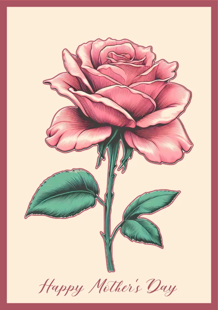 A Mother's Day greeting card design featuring a detailed pink rose with green leaves on a cream background, framed by a dusty rose border with 'Happy Mother's Day' written at the bottom.