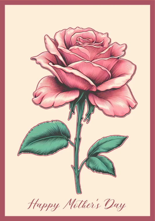 A Mother's Day greeting card design featuring a detailed pink rose with green leaves on a cream background, framed by a dusty rose border with 'Happy Mother's Day' written at the bottom.