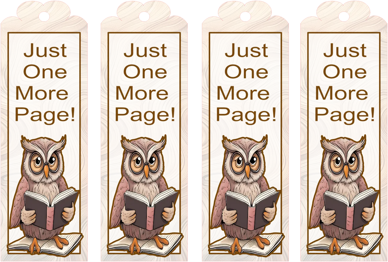 Four identical bookmarks with an owl holding a book and 'Just One More Page!' text on a white background.