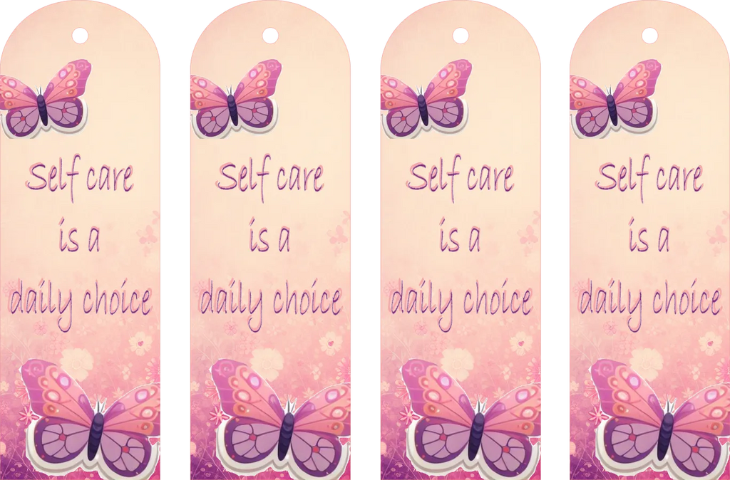 Four pink bookmarks with butterfly designs and 'Self care is a daily choice' text.