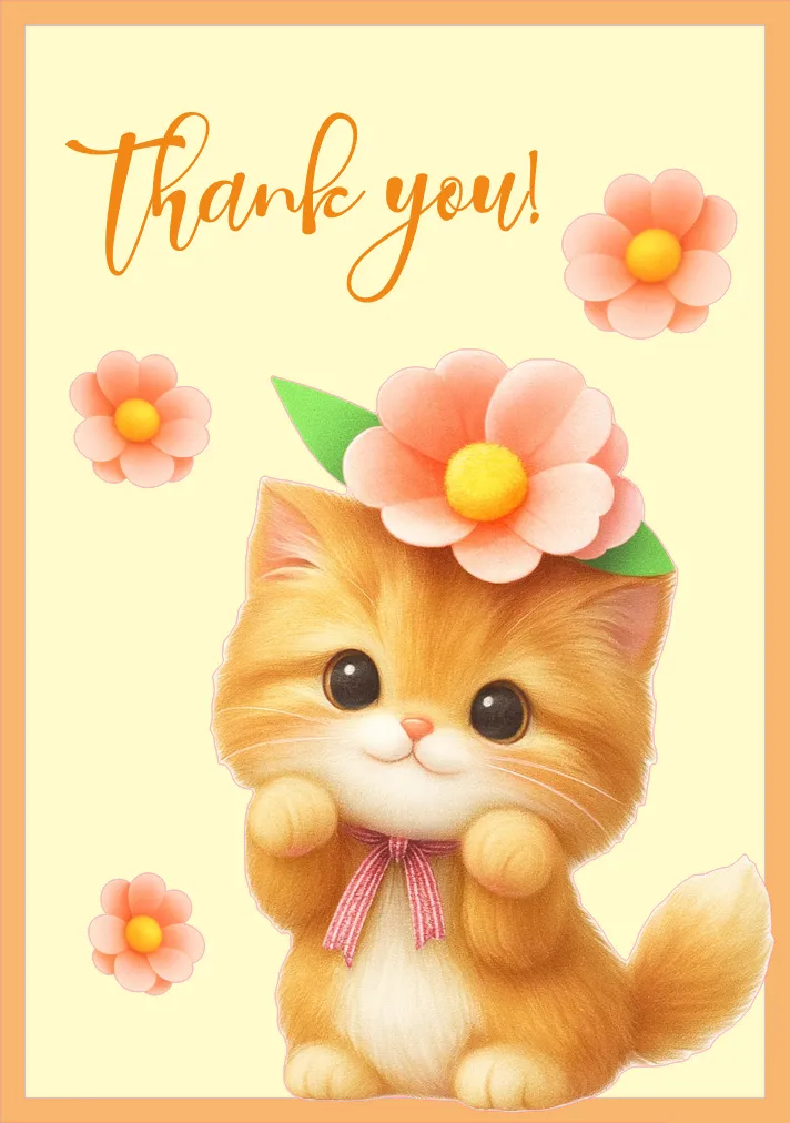 A cute illustrated thank-you card featuring a fluffy orange kitten wearing a pink flower on its head and a pink bow tie, with the words “thank you!” in orange script and additional pink flowers on a pale yellow background.