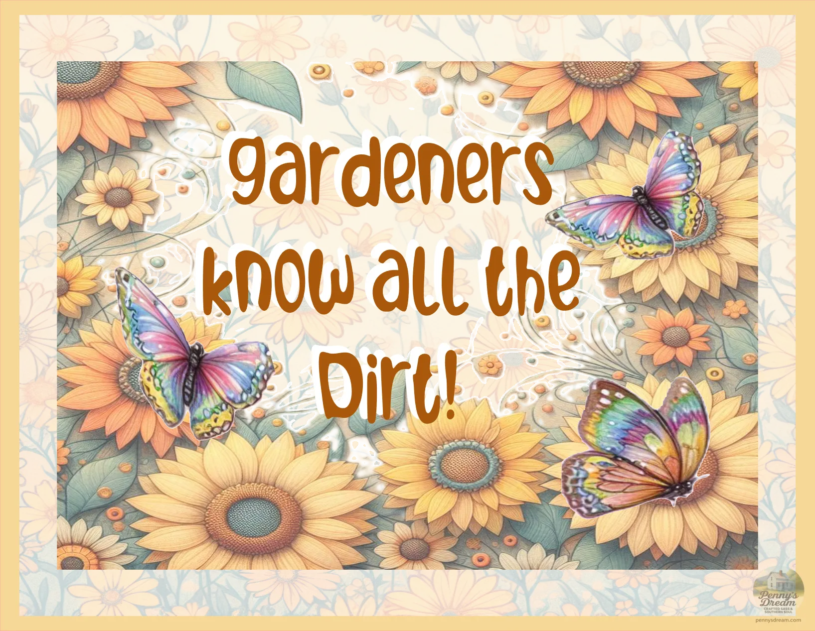 Gardeners Know All The Dirt, Garden Sign, Printable Wall Art, PNG SVG, Digital Download