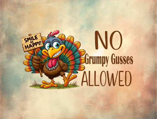 No Grumpy Gusses Allowed — Thanksgiving Print — Digital Download